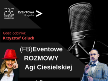 Trendy branży spotkań – wywiad z Krzysztofem Celuchem